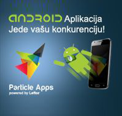 Novo: Android aplikacija za vaš biznis!